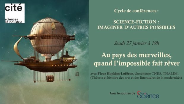 (Web)Conférence: Au pays des merveilles : quand l’impossible fait rêver – Cité des sciences et de l’industrie