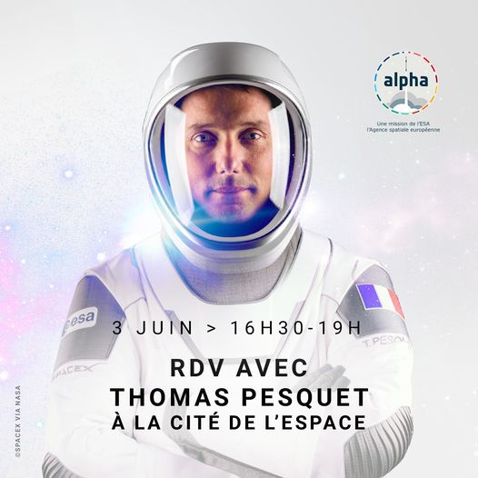 ÉVÉNEMENT // Welcome Back Thomas Pesquet ! Cité de l’espace à Toulouse