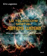 Le télescope spatial James Webb, une nouvelle ère pour l’astronomie